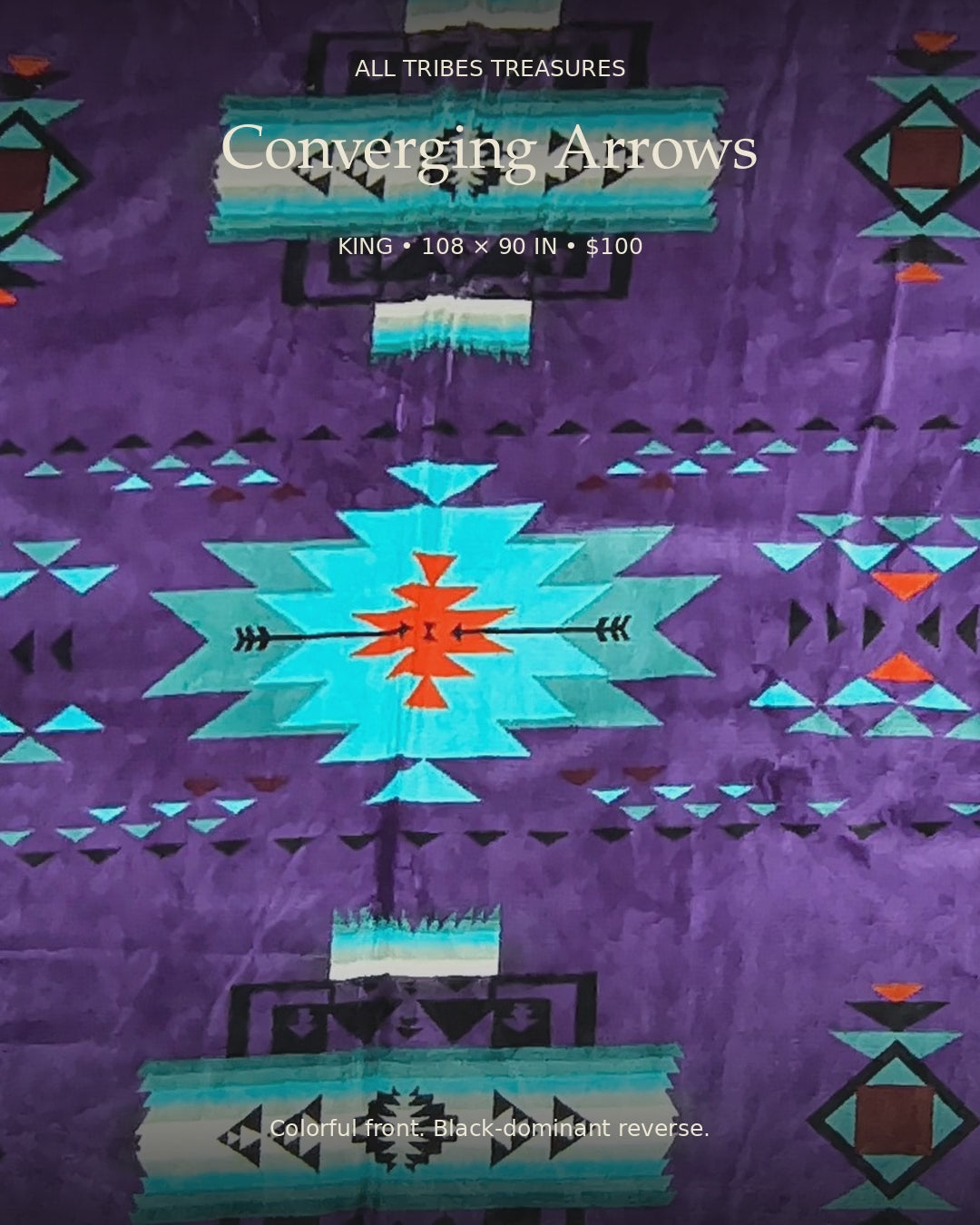Converging Arrows King commercial: approximately 108 × 90 inches, $100, 100% acrylic, two-ply reversible, 9.6 seconds.